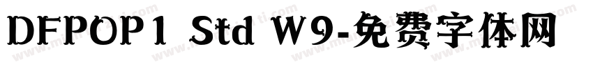 DFPOP1 Std W9字体转换